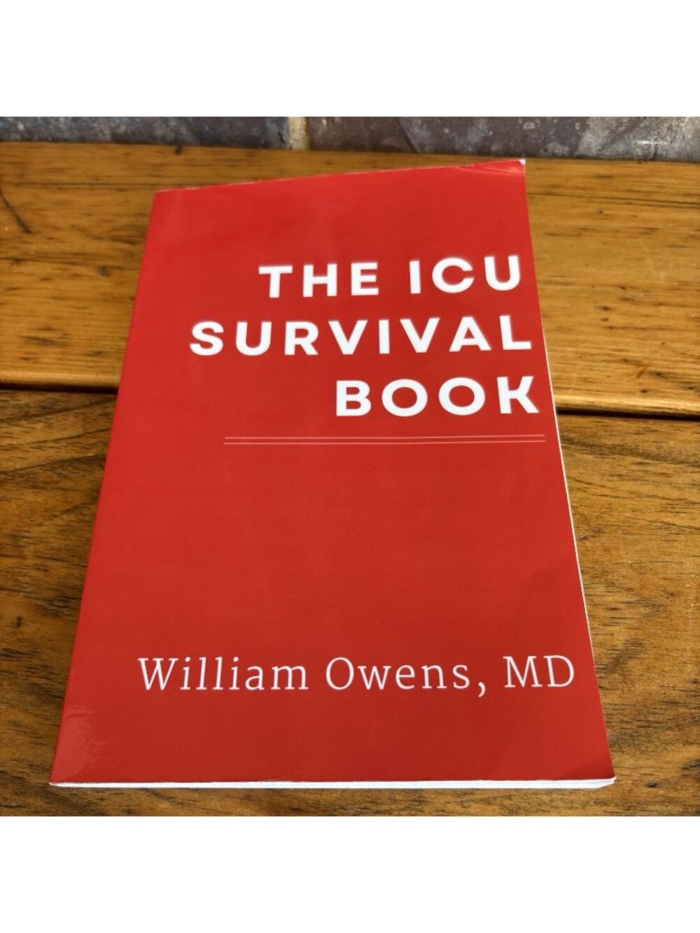 The ICU Survival Book By William Owens, MD